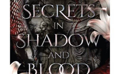 The Secrets in Shadow and Blood