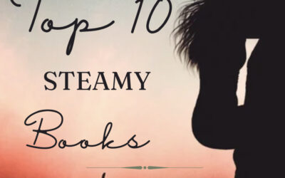 Top Ten Steamy Reads