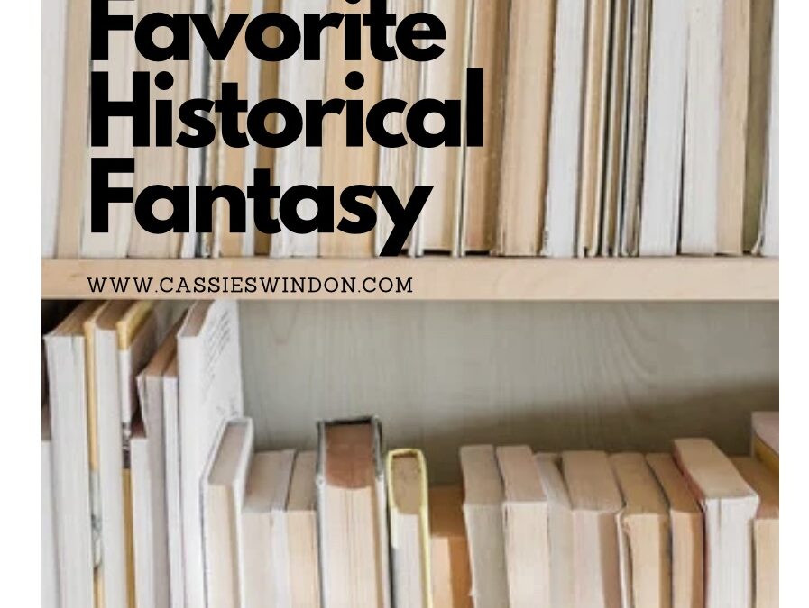 Favorite Historical Fantasy