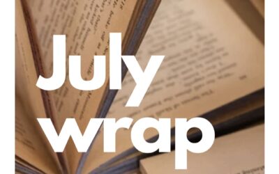 July wrap up!