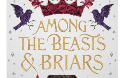 Among the Beasts and Briars