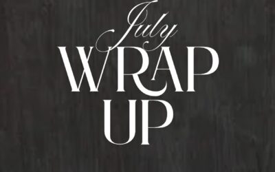 July wrap up