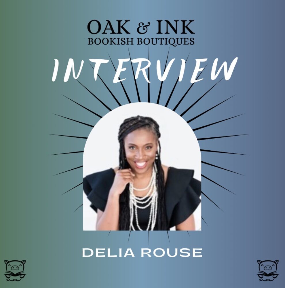 Author Interview- OINK edition- Delia Rouse